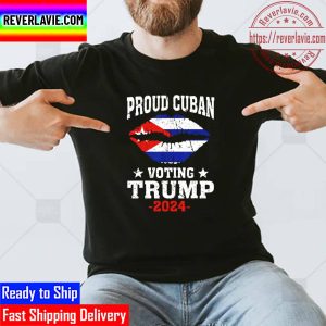 Proud Cuban Voting Trump 2024 Election USA Flag Lips Unisex T-Shirt