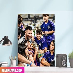 Pure Happiness Lionel Messi And His Family Congratulations Argentina Team To Win FIFA World Cup 2022 Canvas-Poster Decor