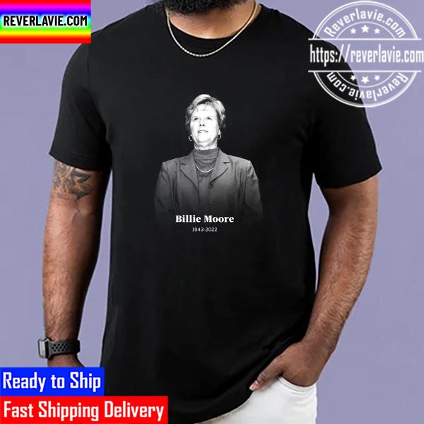 RIP Billie Moore 1943 2022 Thank You For The Memories Unisex T-Shirt