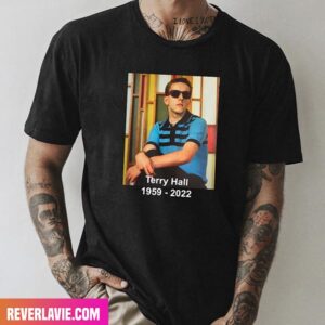 RIP Terry Hall Of The Specials 1959 – 2022 Fashion T-Shirt