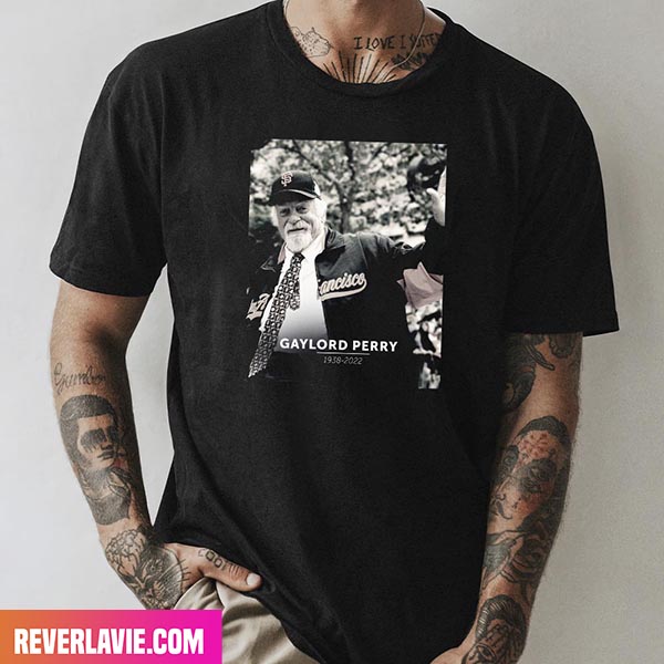 Rest In Peace Legend Gaylord Perry 1938 - 2022 Style T-Shirt Rest In Peace Legend Gaylord Perry 1938 - 2022 Style T-Shirt