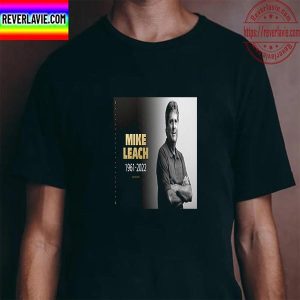 Rest In Peace Mike Leach 1961 2022 Thank You For The Everything Unisex T-Shirt