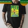 Rip Pele Soccer Gift Classic T-Shirt