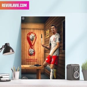 Robert Lewandowski Polland FIFA World Cup Can’t Leave Without A Goal Decor Poster