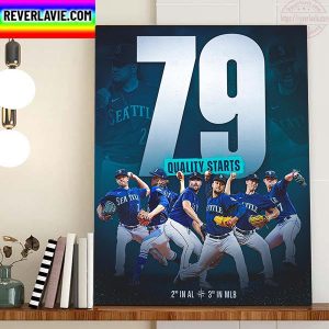 Seattle Mariners 79 Quality Starts Home Decor Poster Canvas