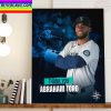 Seattle Mariners Thank You Abraham Toro Best Of Luck In Milwaukee Brewers Home Decor Poster Canvas