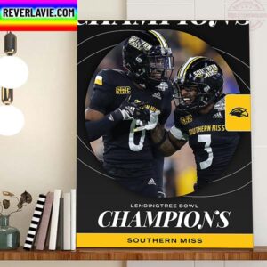 Southern Miss Football Are Champions 2022 LendingTree Bowl Champions Home Decor Poster Canvas