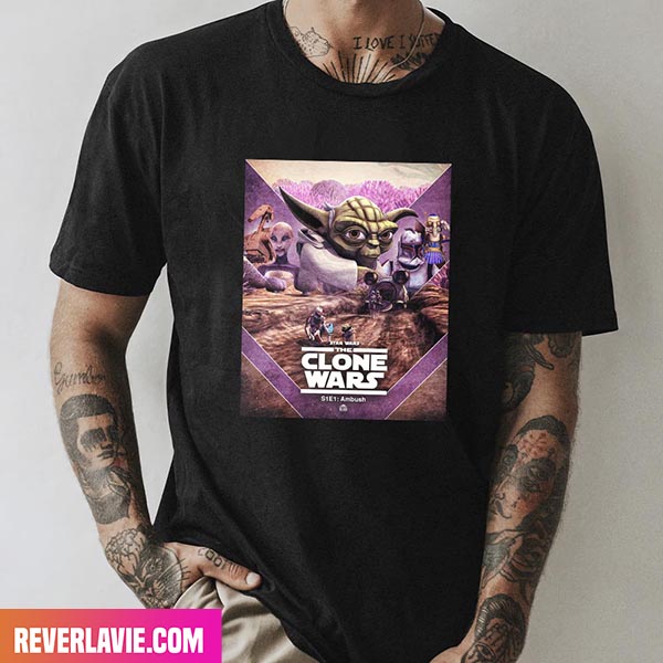 Star Wars The Clone Wars S1E1 Ambush Style T-Shirt Star Wars The Clone Wars S1E1 Ambush Style T-Shirt