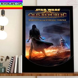 Star Wars The Old Republic Knights Of The Eternal Throne Home Decor Poster Canvas
