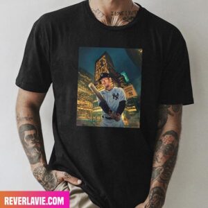 Start Spreading The News Aaron Judge Is Back New York Yankees Fashion T-Shirt