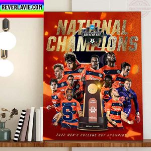 Syracuse Mens Soccer Are Mens College Cup Champions Home Decor Poster Canvas