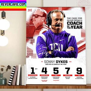 TCU Football Coach Sonny Dykes 2022 BIG 12 Coach Of The Year Home Decor Poster Canvas