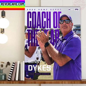 TCU Head Coach Sonny Dykes 2022 Home Depot Coach Of The Year Home Decor Poster Canvas