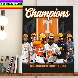 Tennessee Are 2022 Uniform Tournament Champions Home Decor Poster Canvas