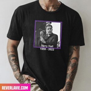 Terry Hall RIP 1959 – 2022 Rest In Peace Fashion T-Shirt