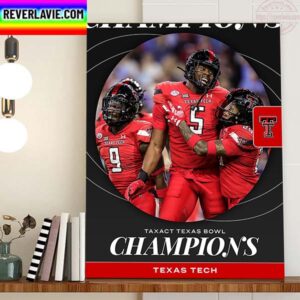 Texas Tech Are 2022 TaxAct Texas Bowl Champions Home Decor Poster Canvas