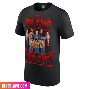The Bloodline Island of Relevancy WWE Show Fashion T-Shirt