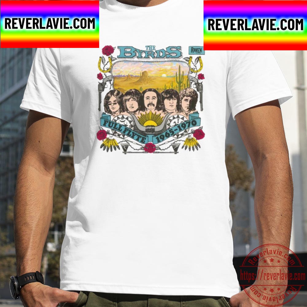 The Byrds Full Flyte 1965 1970 Unisex T-Shirt The Byrds Full Flyte 1965 1970 Unisex T-Shirt