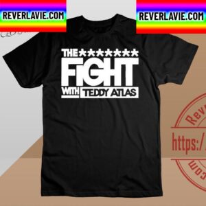 The Fight With Teddy Atlas Unisex T-Shirt