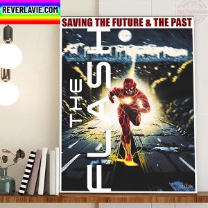 The Flash Saving The Future And The Past Fan Made Home Decor Poster Canvas