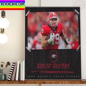 The Georgia Football Brock Bowers John Mackey Award Winner Home Decor Poster Canvas