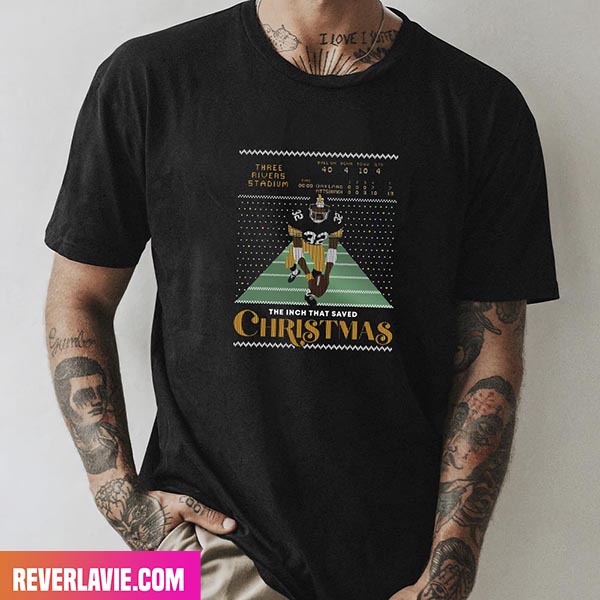 The Inch That Saved Christmas Three Rivers Stadium Oakland Pittsburgh Fashion T-Shirt The Inch That Saved Christmas Three Rivers Stadium Oakland Pittsburgh Fashion T-Shirt