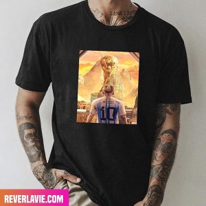 The King – Number 10 Lionel Messi Congratulations Argentina Team Become A Winner Of FIFA World Cup 2022 Fashion T-Shirt