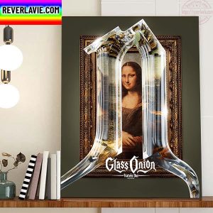 The Masterpiece In Glass Onion A Knives Out Mystery Home Decor Poster Canvas