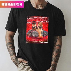 The Usos Brothers WWE Raw And Still Undisputed WWE Tag Team Champions Style T-Shirt