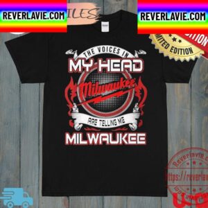 The Voices In My Head Are Telling Me Milwaukee 2022 Unisex T-Shirt