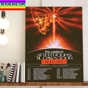 The Weeknd After Hours Til Dawn Global Tour US And Canada Home Decor Poster Canvas