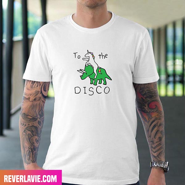 To The Disco Unicorn Riding Triceratops Style T-Shirt To The Disco Unicorn Riding Triceratops Style T-Shirt