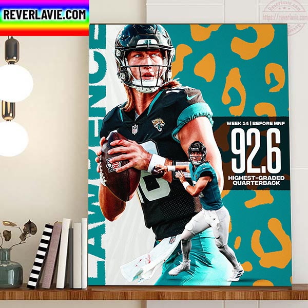 Trevor Lawrence Highest Graded QB In Week 14 Home Decor Poster Canvas Trevor Lawrence Highest Graded QB In Week 14 Home Decor Poster Canvas