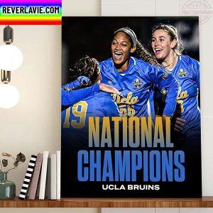 UCLA Bruins Are 2022 National Champions Home Decor Poster Canvas