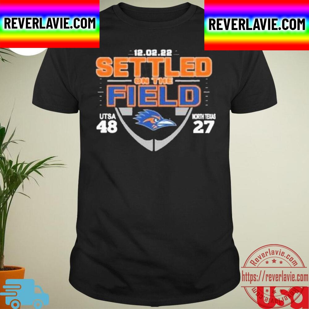 UTSA Roadrunners Cusa 2022 Settled On The Field Score Unisex T-Shirt UTSA Roadrunners Cusa 2022 Settled On The Field Score Unisex T-Shirt