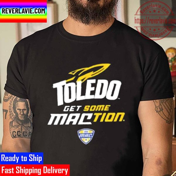 University Of Toledo Rockets Get Some Maction Logo Unisex T-Shirt