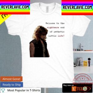 Vance Hopper Welcome To The Nightmare End Of Your Pathetic Little Life Unisex T-Shirt