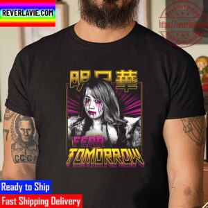 WWE Asuka Fear Tomorrow Unisex T-Shirt