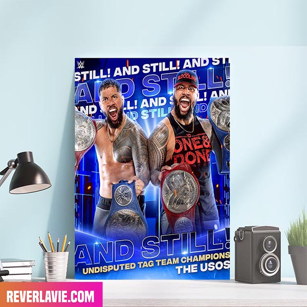 WWE Smack Down And Still Undisputed Tag Team Champions The Usos Decor Poster WWE Smack Down And Still Undisputed Tag Team Champions The Usos Decor Poster
