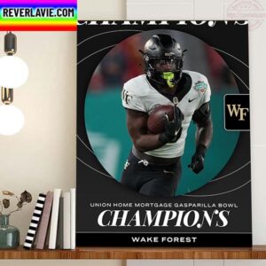 Wake Forest Football Are Champions 2022 Union Home Mortgage Gasparilla Bowl Champions Home Decor Poster Canvas