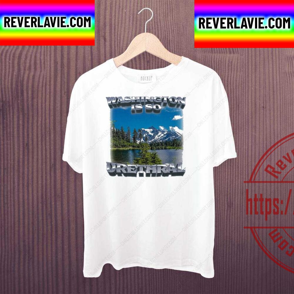 Washington Is So Urethral Unisex T-Shirt Washington Is So Urethral Unisex T-Shirt