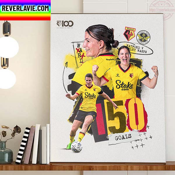 Watford FC Women Helen Ward 150th Watford Goal Home Decor Poster Canvas Watford FC Women Helen Ward 150th Watford Goal Home Decor Poster Canvas