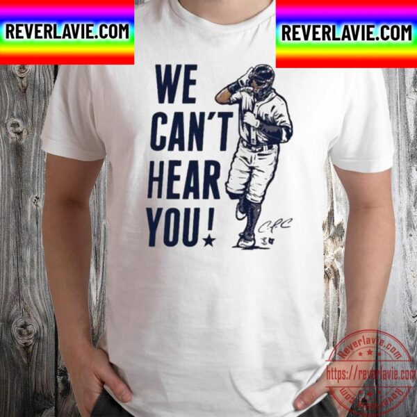 We Cant Hear You Officially Licensed Carlos Correa Unisex T-Shirt