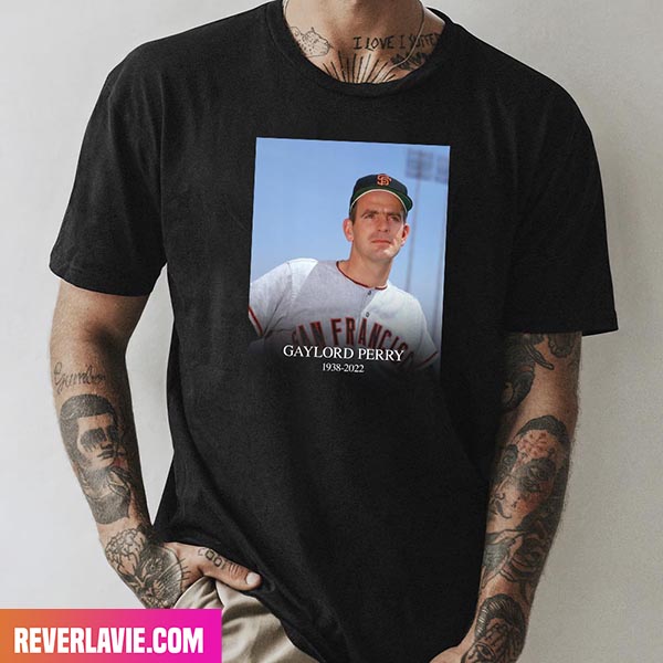 We Mourn The Loss Of Gaylord Perry RIP 1938 - 2022 Style T-Shirt We Mourn The Loss Of Gaylord Perry RIP 1938 - 2022 Style T-Shirt