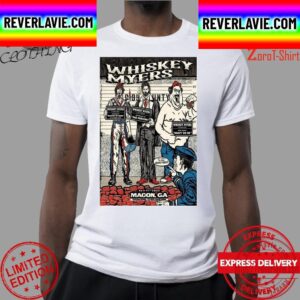 Whiskey Myers Dec 11Th 2022 Macon Ga Macon Coliseum Poster Unisex T-Shirt