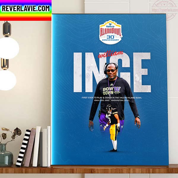 William Inge Play And Coach In The Valero Alamo Bowl Home Decor Poster Canvas William Inge Play And Coach In The Valero Alamo Bowl Home Decor Poster Canvas