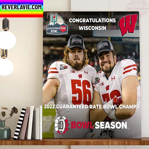 Wisconsin Football 2022 Guaranteed Rate Bowl Champions Home Decor Poster Canvas Wisconsin Football 2022 Guaranteed Rate Bowl Champions Home Decor Poster Canvas