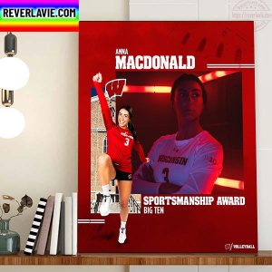 Wisconsin Volleyball Anna MacDonald Big Ten Sportsmanship Award Home Decor Poster Canvas