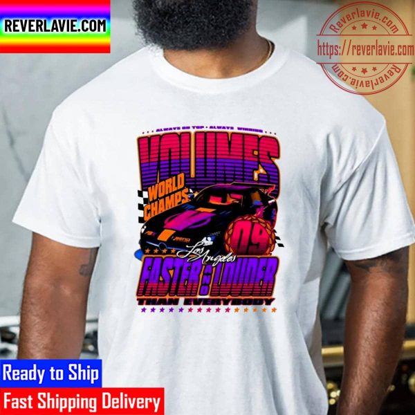 World Champs Los Angeles Faster and Louder Unisex T-Shirt