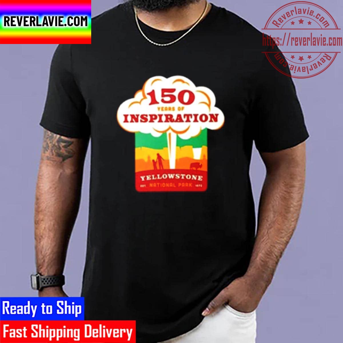 Yellowstone 150 Years Of Inspiration Unisex T-Shirt Yellowstone 150 Years Of Inspiration Unisex T-Shirt